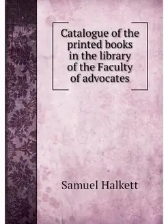 Catalogue of the printed books in the