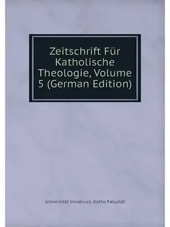 Zeitschrift Fur Katholische Theologie