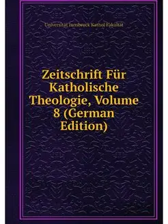 Zeitschrift Fur Katholische Theologie