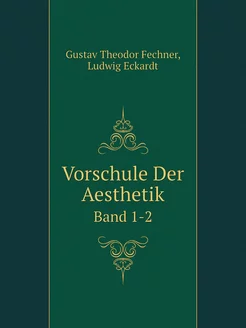 Vorschule Der Aesthetik. Band 1-2