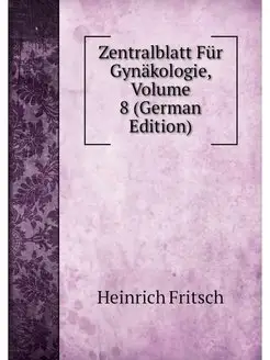 Zentralblatt Fur Gynakologie, Volume