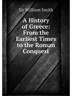 A History of Greece From the Earlies