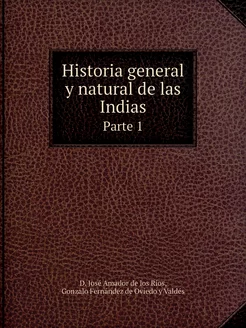 Historia general y natural de las Ind