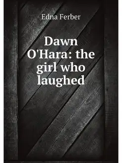 Dawn O'Hara the girl who laughed