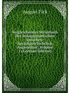 Vergleichendes Wrterbuch Der Indogerm