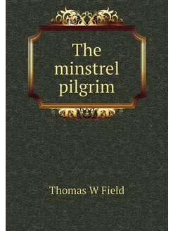 The minstrel pilgrim