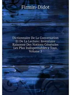 Dictionnaire De La Conversation Et De