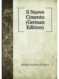 Il Nuovo Cimento (German Edition)