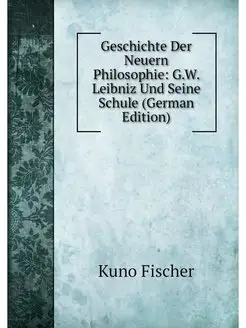 Geschichte Der Neuern Philosophie G