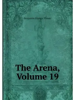 The Arena, Volume 19