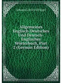 Allgemeines Englisch-Deutsches Und De