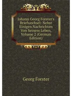 Johann Georg Forster's Briefwechsel