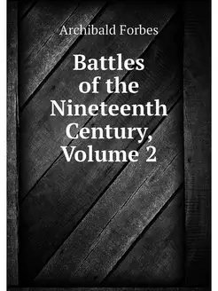 Battles of the Nineteenth Century, Vo