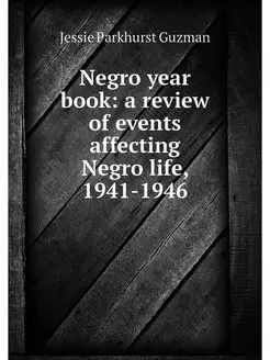 Negro year book a review of events a