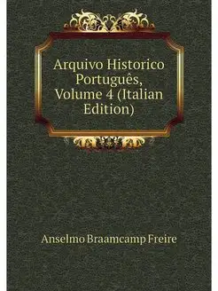 Arquivo Historico Portugues, Volume 4