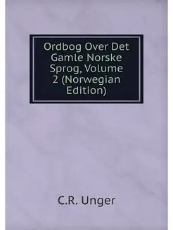 Ordbog Over Det Gamle Norske Sprog, V