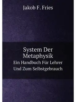 System Der Metaphysik Ein Handbuch F