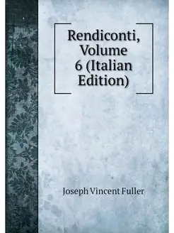 Rendiconti, Volume 6 (Italian Edition)