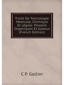 Traite De Toxicologie Medicale, Chimi