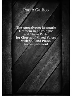 The Apocalypse Dramatic Oratorio in