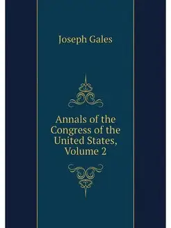 Annals of the Congress of the United