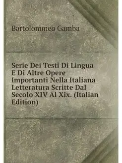 Serie Dei Testi Di Lingua E Di Altre