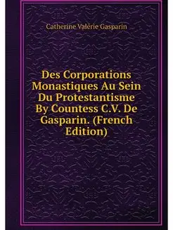 Des Corporations Monastiques Au Sein