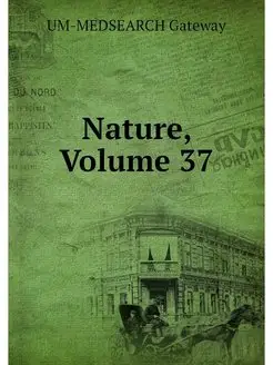 Nature, Volume 37