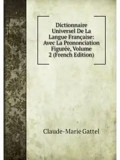 Dictionnaire Universel De La Langue F