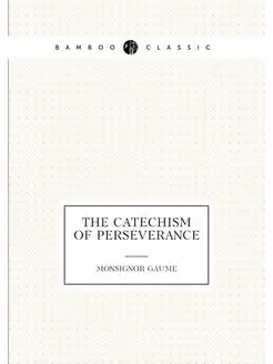 The Catechism of Perseverance