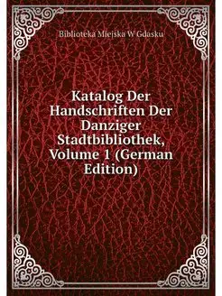 Katalog Der Handschriften Der Danzige