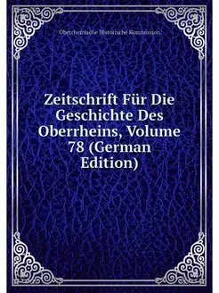 Zeitschrift Fur Die Geschichte Des Ob