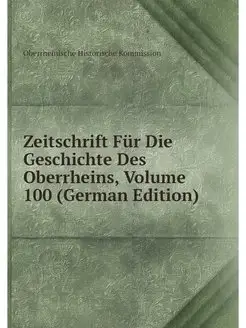 Zeitschrift Fur Die Geschichte Des Ob