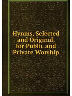 Hynms, Selected and Original, for Pub