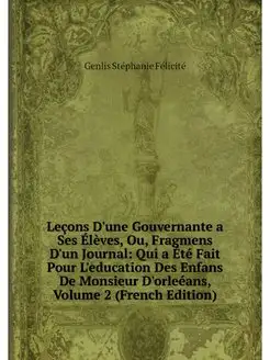 Lecons D'une Gouvernante a Ses Eleves