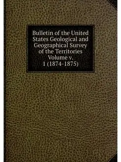 Bulletin of the United States Geologi