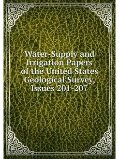 Water-Supply and Irrigation Papers of