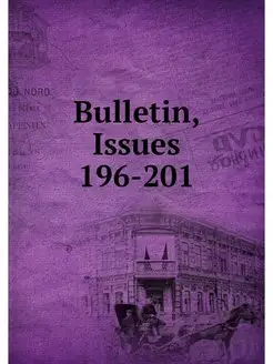 Bulletin, Issues 196-201