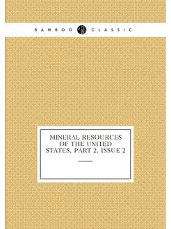 Mineral Resources of the United State