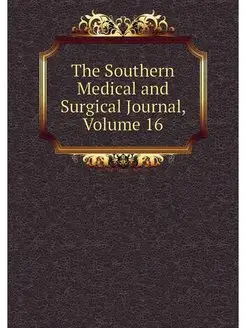 The Southern Medical and Surgical Jou