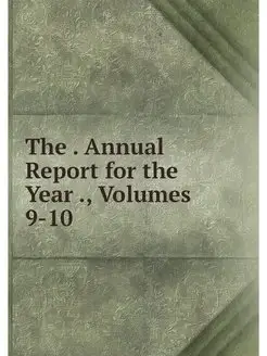 The . Annual Report for the Year, V