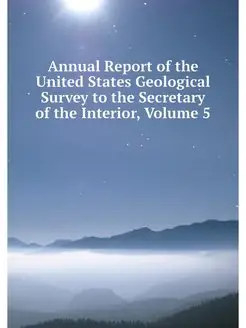 Annual Report of the United States Ge