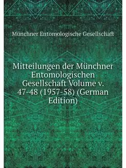 Mitteilungen der Munchner Entomologis