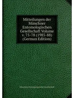 Mitteilungen der Munchner Entomologis