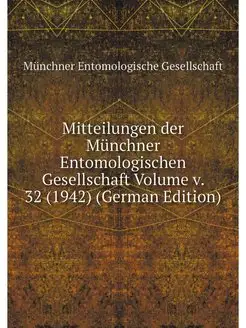 Mitteilungen der Munchner Entomologis