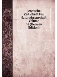 Jenaische Zeitschrift Fur Naturwissen