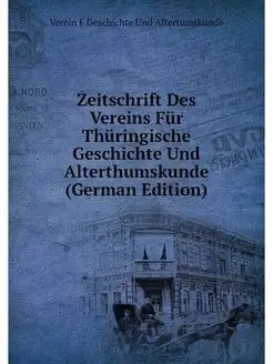 Zeitschrift Des Vereins Fur Thuringis