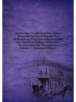 Archiv Der Gesellschaft Fur Altere De