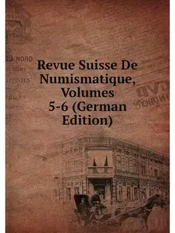 Revue Suisse De Numismatique, Volumes