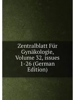 Zentralblatt Fur Gynakologie, Volume